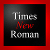 Times New Roman&reg; Medium / Small Text Family